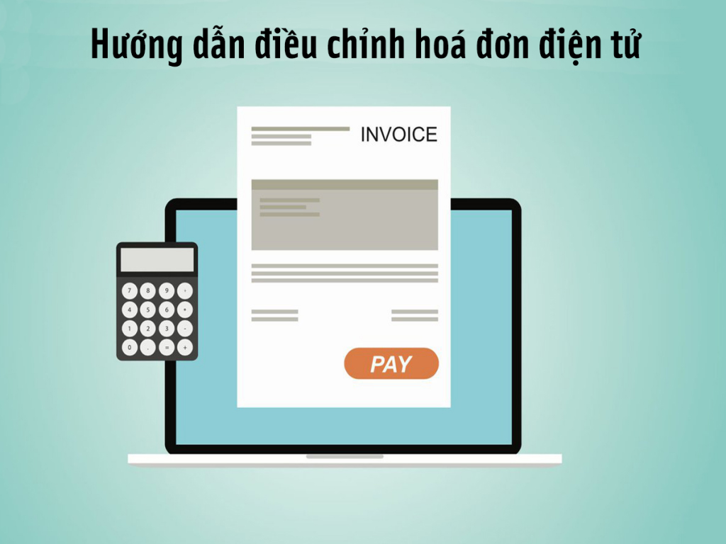 Khi nào thì lập Biên bản điều chỉnh hoá đơn?