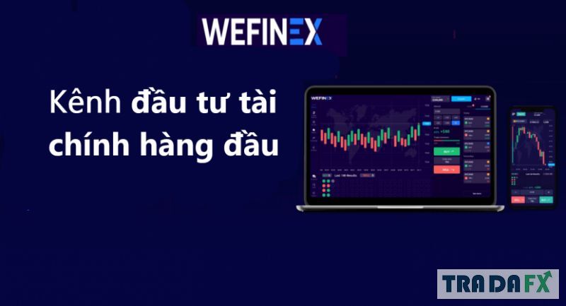 Tìm hiểu sàn Wefinex lừa đảo có thật hay không?